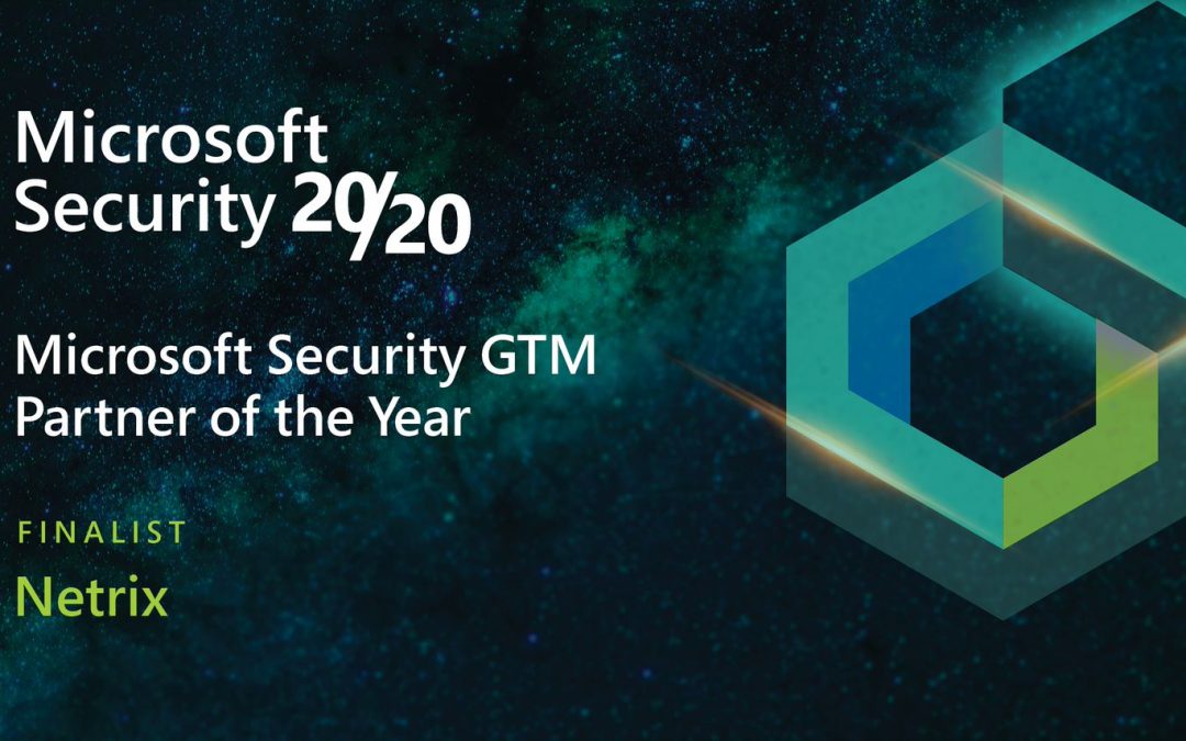 Netrix named a finalist for Microsoft Security 20/20 Partner Awards 